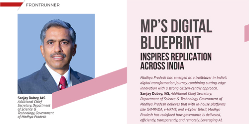 Sanjay Dubey, IAS, Additional Chief Secretary, Department of Science & Technology, Government of Madhya Pradesh